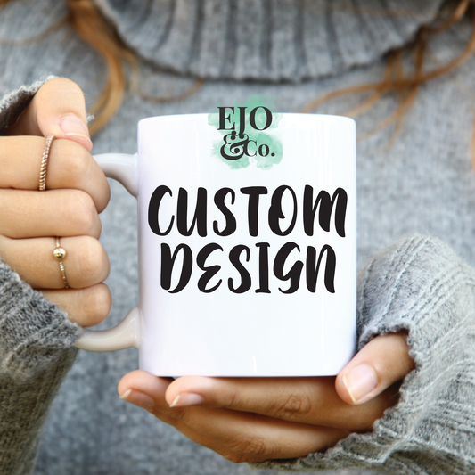 Custom Design Coffee Mug