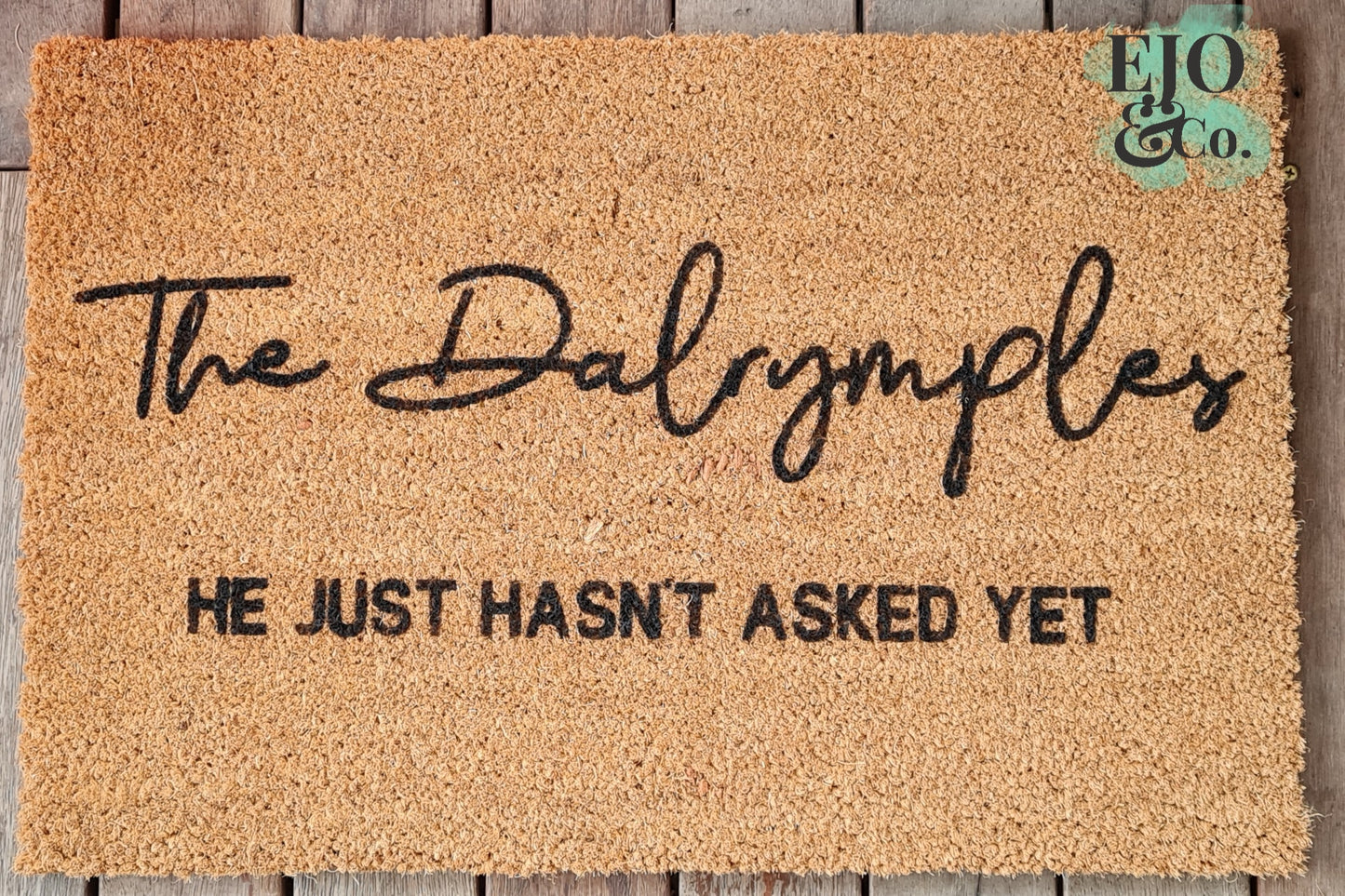 Hasn't Asked Yet Last Name Door Mat