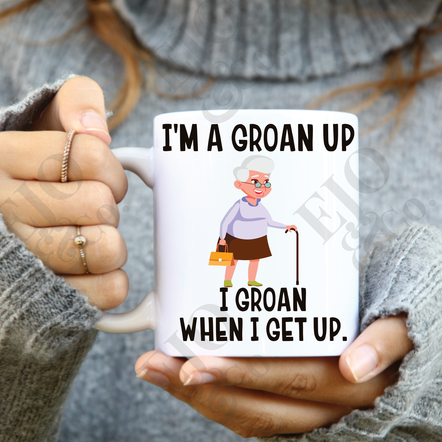 I'm A Groan UP Coffee Mug